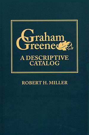 Graham Greene de Robert H. Miller