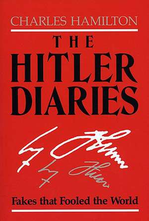 The Hitler Diaries de Charles Hamilton