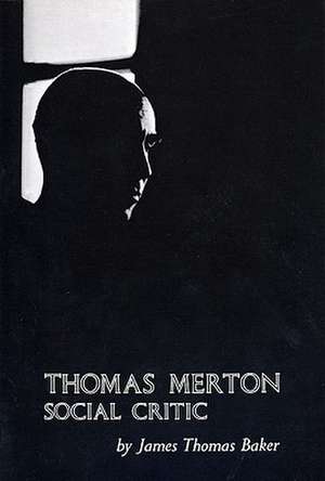 Thomas Merton de James Thomas Baker