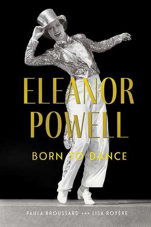 Broussard, P: Eleanor Powell de Lisa Royere