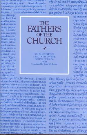 St. Augustine Tractates on the Gospel of John 28-54 de Saint Augustine of Hippo