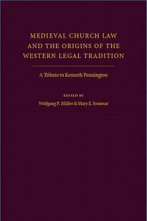 Medieval Church Law and the Origins of the Western Legal Tradition de Wolfgang P. Muller