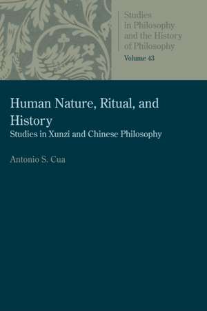 Human Nature, Ritual, and History de Anthony S Cua