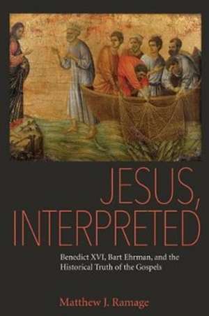 Jesus, Interpreted de Matthew J. Ramage