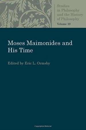 Moses Maimonides and His Time de Eric L. Ormsby