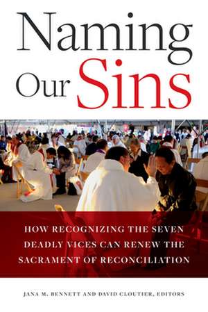 Naming Our Sins de Jana M Bennett