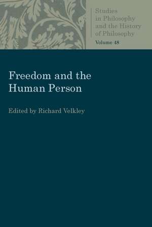 Freedom and the Human Person de Richard Velkley