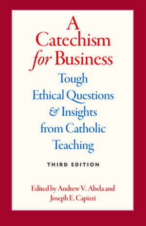 A Catechism for Business de Andrew Abela