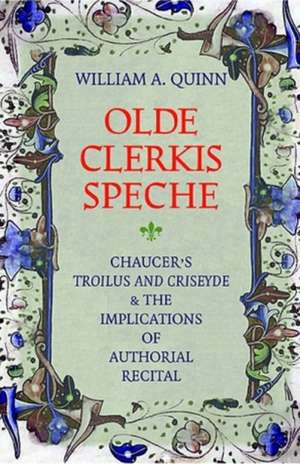 Olde Clerkis Speche de William a Quinn