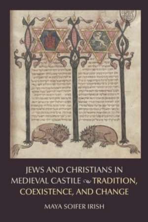 Jews and Christians in Medieval Castile de Maya Soifer Irish