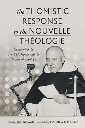 The Thomistic Response to the Nouvelle Théologie de Jon Kirwan