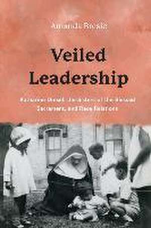 Veiled Leadership de Amanda Bresie