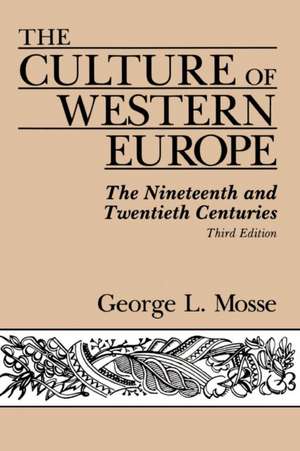 The Culture Of Western Europe: The Nineteenth And Twentieth Centuries de George Mosse