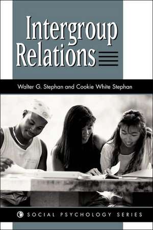 Intergroup Relations de Walter G Stephan