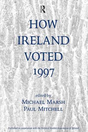 How Ireland Voted 1997 de Michael Marsh