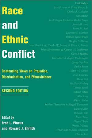 Race And Ethnic Conflict: Contending Views On Prejudice, Discrimination, And Ethnoviolence de Fred L Pincus