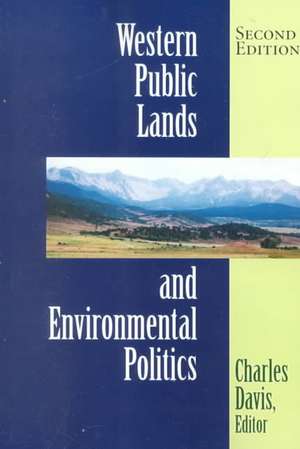 Western Public Lands And Environmental Politics de Charles Davis