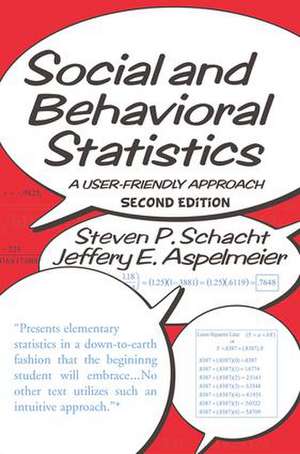 Social and Behavioral Statistics: A User-Friendly Approach de Steven P. Schacht