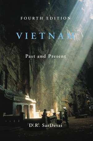 Vietnam: Past and Present de D. R. SarDesai