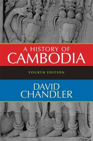 A History of Cambodia de David Chandler