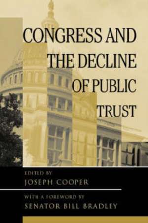 Congress and the Decline of Public Trust de Joseph Cooper