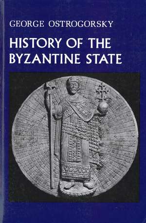 History of the Byzantine State de George Ostrogorsky