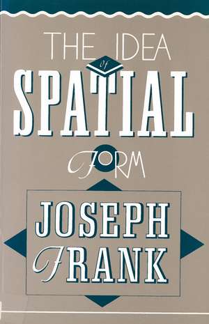 The Idea of Spatial Form de Joseph Frank