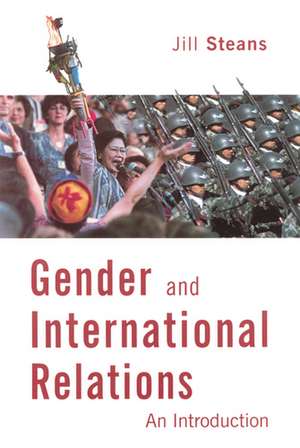 Gender and International Relations: An Introduction de Jill Steans