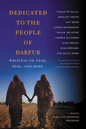 Dedicated to the People of Darfur: Writings on Fear, Risk, and Hope de Professor Luke Reynolds