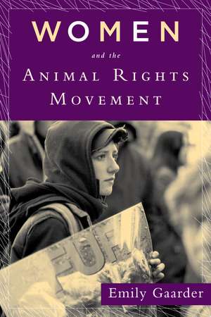 Women and the Animal Rights Movement de Emily Gaarder