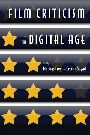 Film Criticism in the Digital Age de Mattias Frey