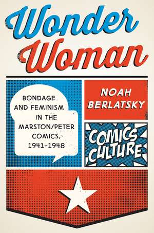 Wonder Woman: New edition with full color illustrations de Noah Berlatsky