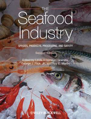 The Seafood Industry – Species, Products, Processing and Safety de LA Granata