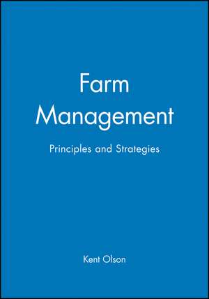 Farm Management: Principles and Strategies de Olson