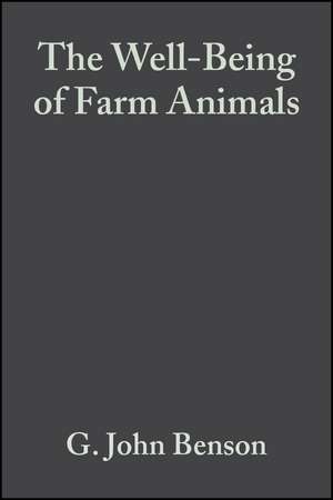 The Well–Being of Farm Animals: Challenges and Solutions de Benson