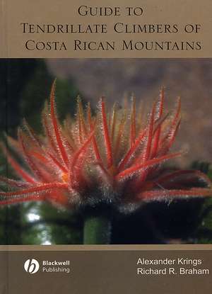 Guide to Tendrillate Climbers of Costa Rican Mount ains de A Krings