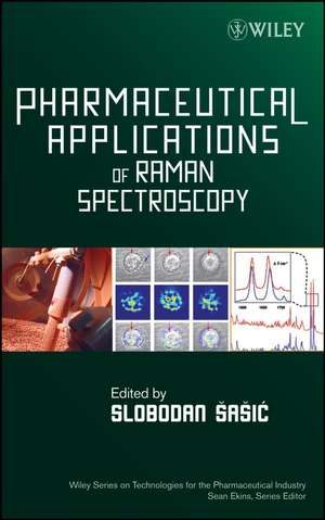 Pharmaceutical Applications of Raman Spectroscopy de S Sasic