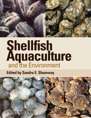 Shellfish Aquaculture and the Environment de S Shumway