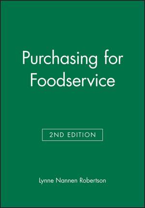 Purchasing for Foodservice de Lynne Nannen Robertson
