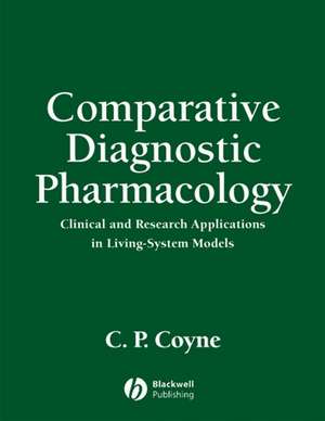 Comparative Diagnostic Pharmacology de C P Coyne
