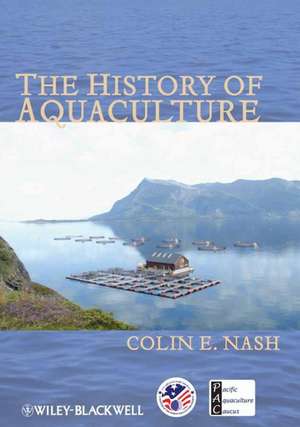 A History of Aquaculture de C Nash