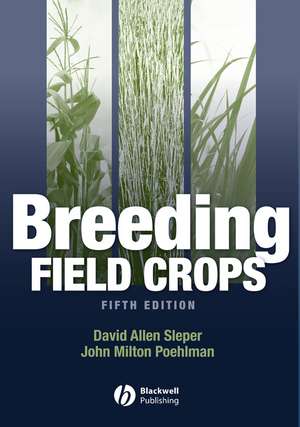 Breeding Field Crops Fifth Edition de DA Sleper