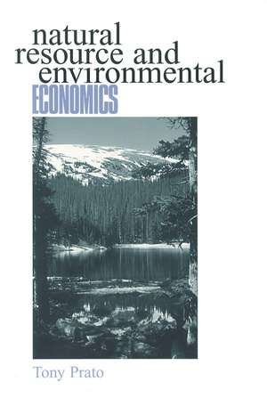 Natural Resource and Environmental Economics de T Prato