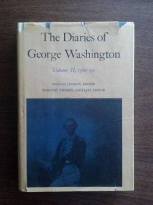 DIARIES OF GEORGE WASHINGTON 2 de George Washington