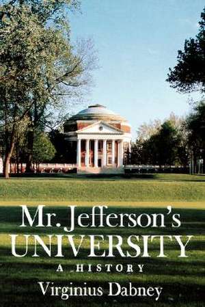 MR Jefferson's University de Virginius Dabney