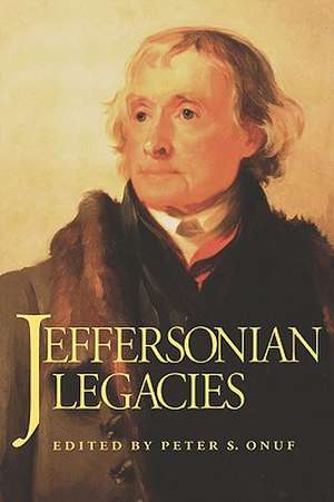 Jeffersonian Legacies de Peter S. Onuf