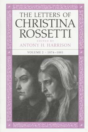 LETTERS OF CHRISTINA ROSSETTI de Christina Rossetti