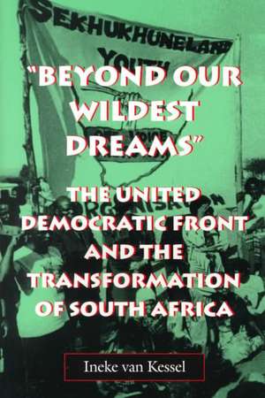 "Beyond Our Wildest Dreams" de Ineke Van Kessel