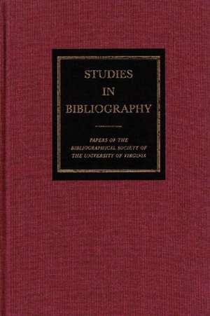 Studies in Bibliography, Volume 57 de David Vander Meulen