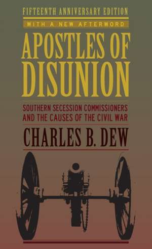 Apostles of Disunion de Charles B. Dew